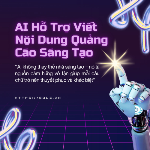 Bài 21: AI Hỗ Trợ Viết Nội Dung Quảng Cáo Sáng Tạo